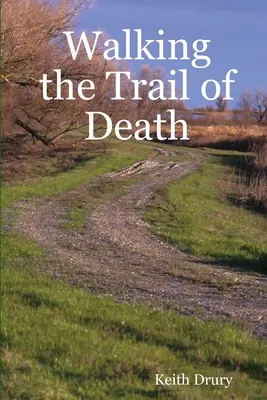 Auf der Spur des Todes - Walking the Trail of Death
