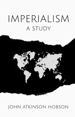 Imperialismus: Eine Studie - Imperialism: A Study