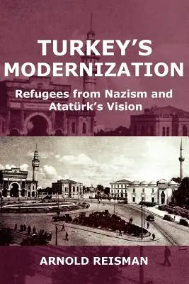 Die Modernisierung der Türkei: Flüchtlinge vor dem Nationalsozialismus und die Vision von Atatrk - Turkey's Modernization: Refugees from Nazism and Atatrk's Vision