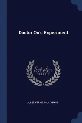 Das Experiment von Doktor Ochse - Doctor Ox's Experiment