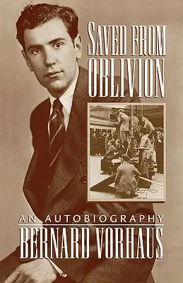 Aus der Vergessenheit gerettet: Eine Autobiographie - Saved from Oblivion: An Autobiography