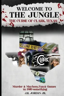 Willkommen im Dschungel - Der Fluch von Clark, Texas - Welcome to the Jungle the Curse of Clark, Texas