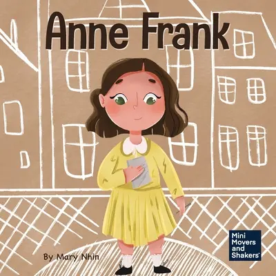 Anne Frank: Ein Kinderbuch über Hoffnung - Anne Frank: A Kid's Book About Hope