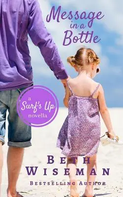 Nachricht in einer Flasche: Eine Surf's Up-Novelle - Message In A Bottle: A Surf's Up Novella