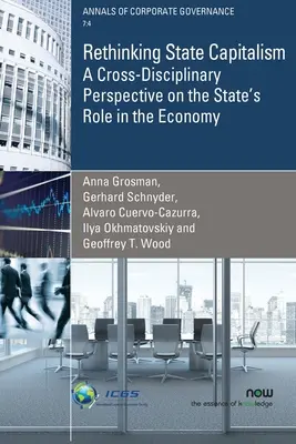 Staatskapitalismus neu denken: Eine interdisziplinäre Perspektive auf die Rolle des Staates in der Wirtschaft - Rethinking State Capitalism: A Cross-Disciplinary Perspective on the State's Role in the Economy