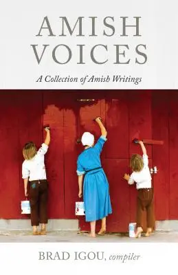 Amish Voices: Eine Sammlung von Amish Writings - Amish Voices: A Collection of Amish Writings