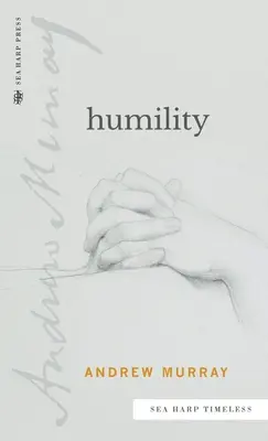 Demut (Reihe Sea Harp Timeless) - Humility (Sea Harp Timeless series)