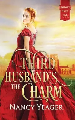 Der dritte Ehemann ist ein Glücksfall: Harrow's Finest Five Serie - Third Husband's the Charm: Harrow's Finest Five Series