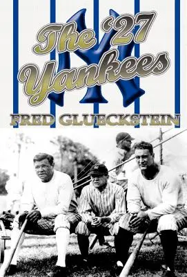Die '27 Yankees - The '27 Yankees