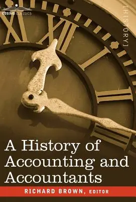 Eine Geschichte der Buchhaltung und der Buchhalter - A History of Accounting and Accountants