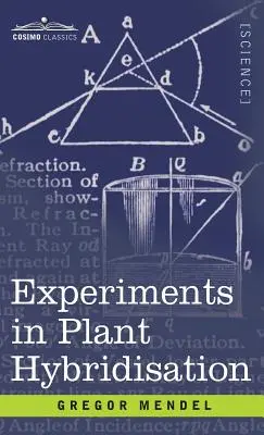 Experimente zur Pflanzenhybridisierung - Experiments in Plant Hybridisation