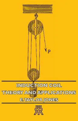 Induktionsspule: Theorie und Anwendungen - Induction Coil: Theory and Applications