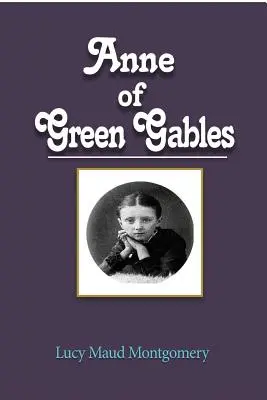 Anne von Green Gables - Anne of Green Gables