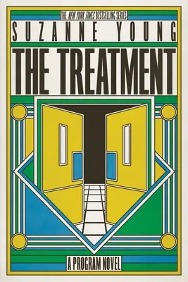 Die Behandlung: Ein Programm-Roman - The Treatment: A Program Novel