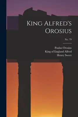 König Alfreds Orosius; Nr. 79 - King Alfred's Orosius; No. 79