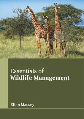 Grundlagen des Wildtiermanagements - Essentials of Wildlife Management