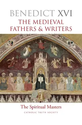 Die mittelalterlichen Väter und Schriftsteller: Die geistlichen Meister - The Medieval Fathers & Writers: The Spiritual Masters