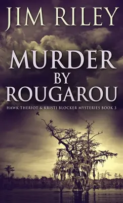 Mord durch Rougarou - Murder by Rougarou
