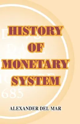 Geschichte des Geldwesens - History of Monetary Systems