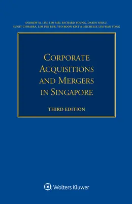 Unternehmensakquisitionen und -fusionen in Singapur - Corporate Acquisitions and Mergers in Singapore