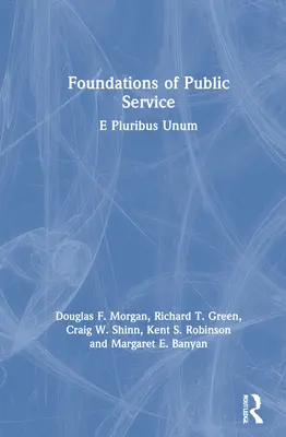 Grundlagen des öffentlichen Dienstes: E Pluribus Unum - Foundations of Public Service: E Pluribus Unum