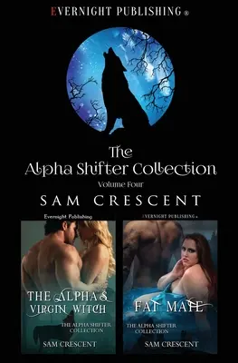 Die Alpha Shifter Sammlung: Band 4 - The Alpha Shifter Collection: Volume 4