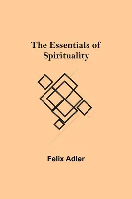 Die Grundlagen der Spiritualität - The Essentials of Spirituality