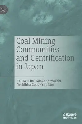 Kohlebergbaugemeinden und Gentrifizierung in Japan - Coal Mining Communities and Gentrification in Japan