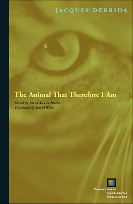 Das Tier, das ich also bin - The Animal That Therefore I Am