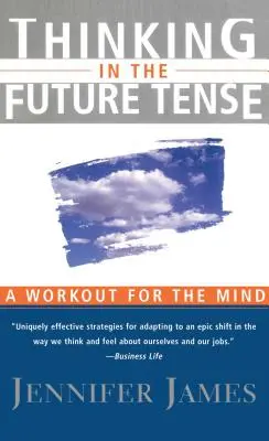 Denken in der Zukunftsperspektive - Thinking in the Future Tense