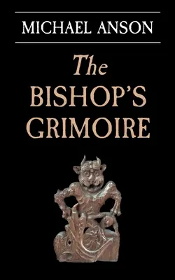 Das Grimoire des Bischofs: Ein Apothecary Greene-Krimi - The Bishop's Grimoire: An Apothecary Greene mystery