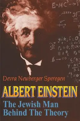 Albert Einstein: Der jüdische Mann hinter der Theorie - Albert Einstein: The Jewish Man Behind the Theory