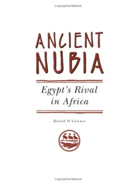 Das alte Nubien - Ägyptens Rivale in Afrika - Ancient Nubia - Egypt's Rival in Africa