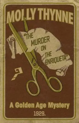 Die Ermordung der Enriqueta: Ein Geheimnis aus dem Goldenen Zeitalter - The Murder on the Enriqueta: A Golden Age Mystery