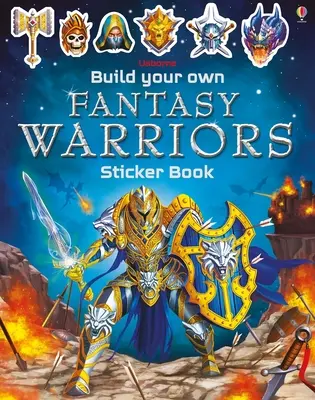 Baue dein eigenes Fantasy-Krieger-Stickerbuch - Build Your Own Fantasy Warriors Sticker Book