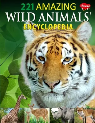 221 Erstaunliche Enzyklopädie der Wildtiere - 221 Amazing Wild Animals Encyclopedia