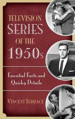 Fernsehserien aus den 1950er Jahren: Wesentliche Fakten und skurrile Details - Television Series of the 1950s: Essential Facts and Quirky Details