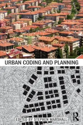 Städtische Kodierung und Planung - Urban Coding and Planning