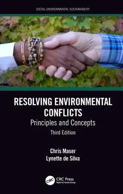 Lösung von Umweltkonflikten: Prinzipien und Konzepte, Dritte Auflage - Resolving Environmental Conflicts: Principles and Concepts, Third Edition