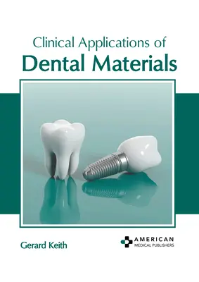 Klinische Anwendungen von Dentalmaterialien - Clinical Applications of Dental Materials