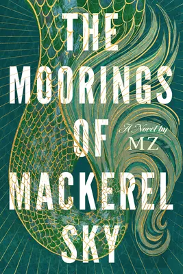 Die Anlegestellen von Mackerel Sky - The Moorings of Mackerel Sky