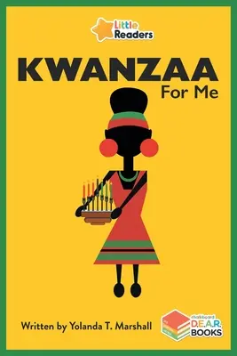 Kwanzaa für mich: Kleine Leser - Kwanzaa for Me: Little Readers