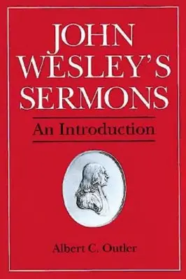 John Wesleys Predigten: Eine Einführung - John Wesley's Sermons: An Introduction