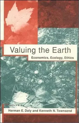 Valuing the Earth, zweite Auflage: Wirtschaft, Ökologie, Ethik - Valuing the Earth, second edition: Economics, Ecology, Ethics