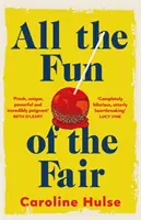 All the Fun of the Fair - Eine urkomische, brillant-originelle Coming-of-Age-Geschichte, die Ihr Herz erobern wird - All the Fun of the Fair - A hilarious, brilliantly original coming-of-age story that will capture your heart