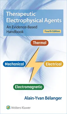 Therapeutische elektrophysikalische Wirkstoffe: Ein evidenzbasiertes Handbuch - Therapeutic Electrophysical Agents: An Evidence-Based Handbook