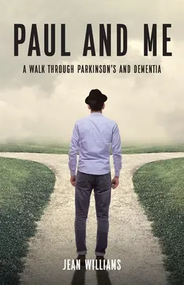 Paul und ich: Ein Spaziergang durch Parkinson und Demenz - Paul and Me: A Walk through Parkinson's and Dementia