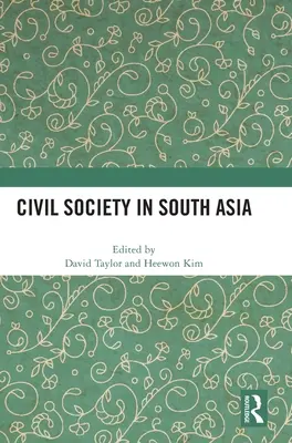 Die Zivilgesellschaft in Südasien - Civil Society in South Asia