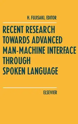 Neueste Forschungen zur fortgeschrittenen Mensch-Maschine-Schnittstelle durch gesprochene Sprache - Recent Research Towards Advanced Man-Machine Interface Through Spoken Language