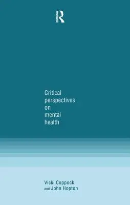 Kritische Perspektiven zur psychischen Gesundheit - Critical Perspectives on Mental Health
